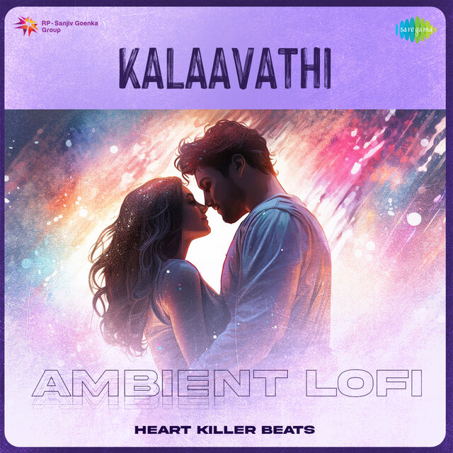 Kalaavathi (Ambient Lofi)
