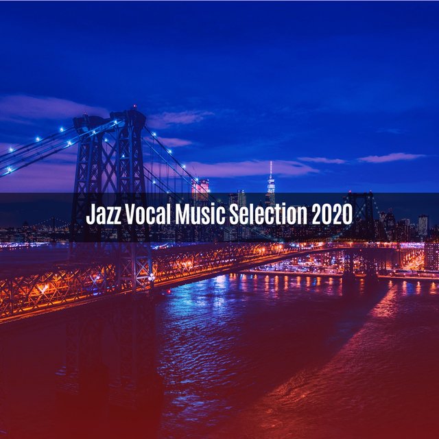 JAZZ VOCAL MUSIC SELECTION 2020
