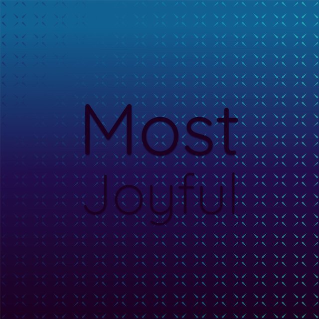 Most Joyful