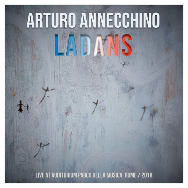 Ladans (Live At Auditorium Parco della Musica, Rome, 2018)