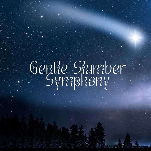 Gentle Slumber Symphony