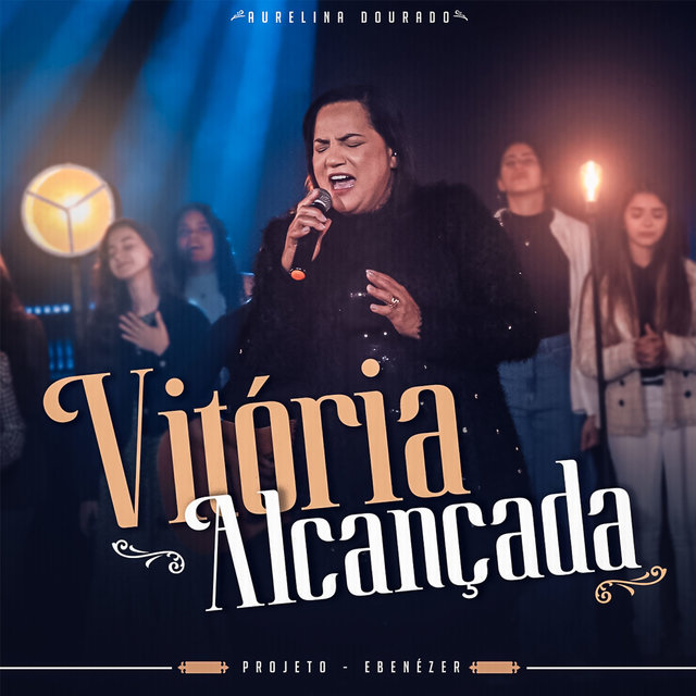 Vitória Alcançada (Ao Vivo, Projeto Ebenézer)
