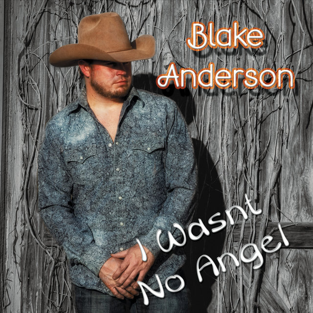 I Wasn't No Angel