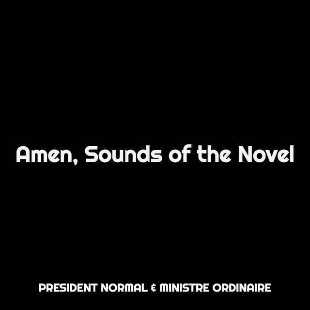 Amen, Sounds of the Novel