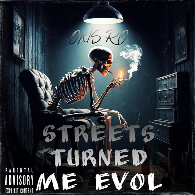 Streets Turned Me Evol