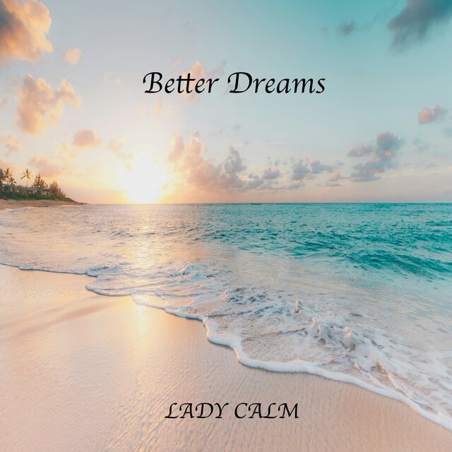 Better Dreams