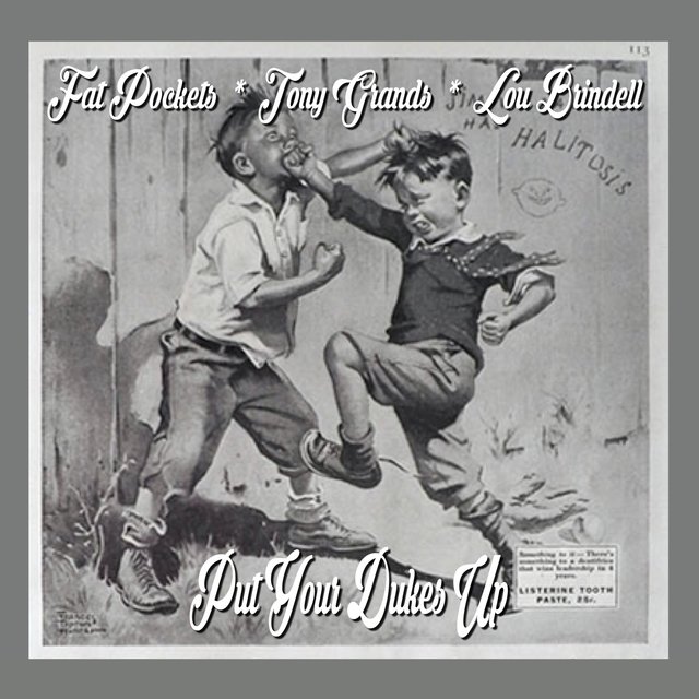 Put Your Dukes Up (feat. Tony Grands & Lou Brindell)