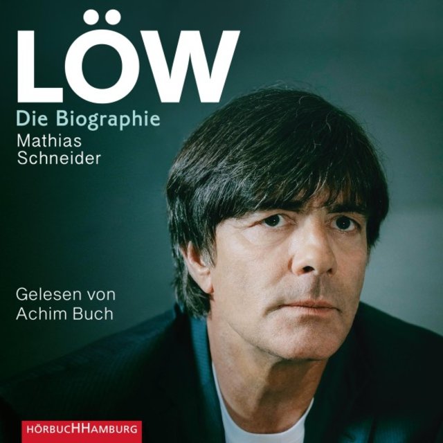 Löw (Die Biographie)
