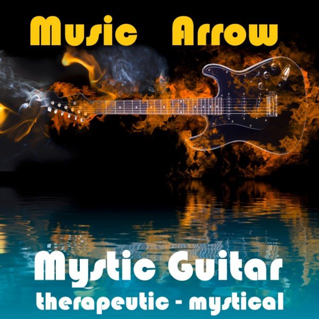 Mystic Guitar: Therapeutic - Mystical