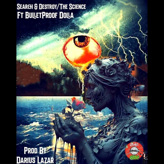 Search & Destroy/ The Science (feat. Bulletproof Dolla)