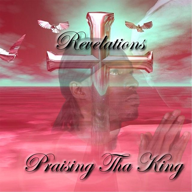 Praising tha King