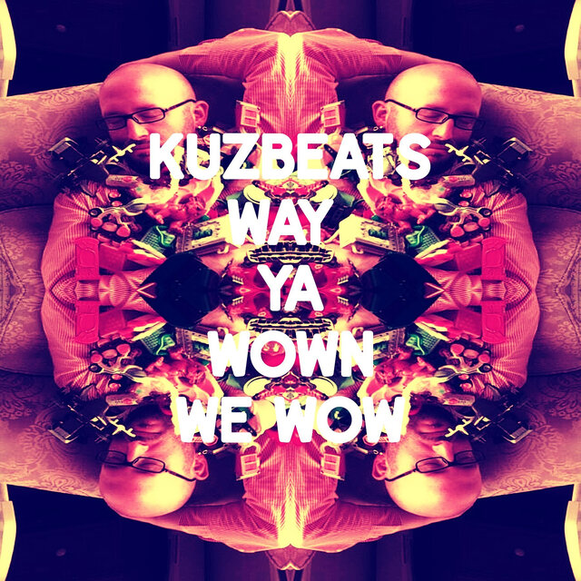 Way Ya Wown We Wow