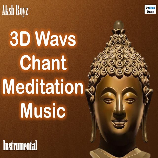 3D Wavs Chant Meditation Music