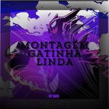 MONTAGEM GATINHA LINDA