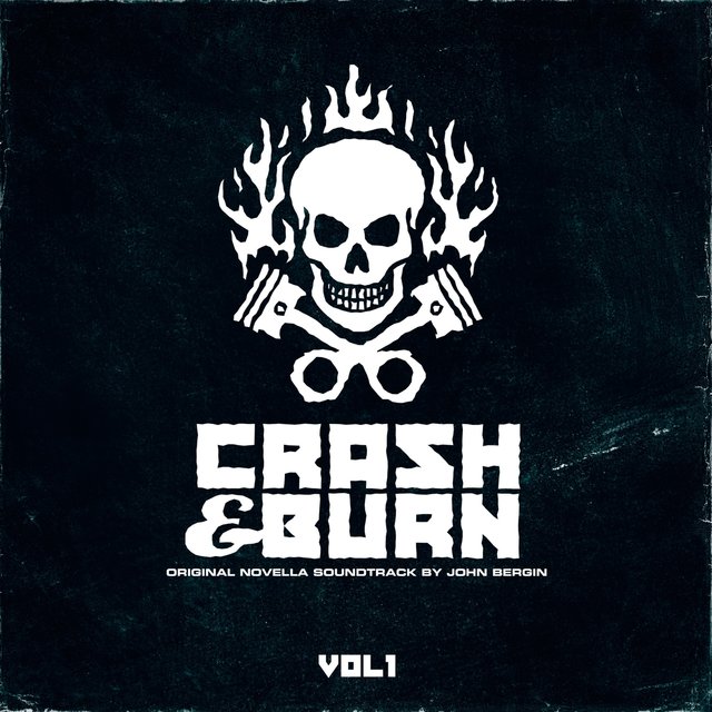 Crash & Burn, Vol. 1