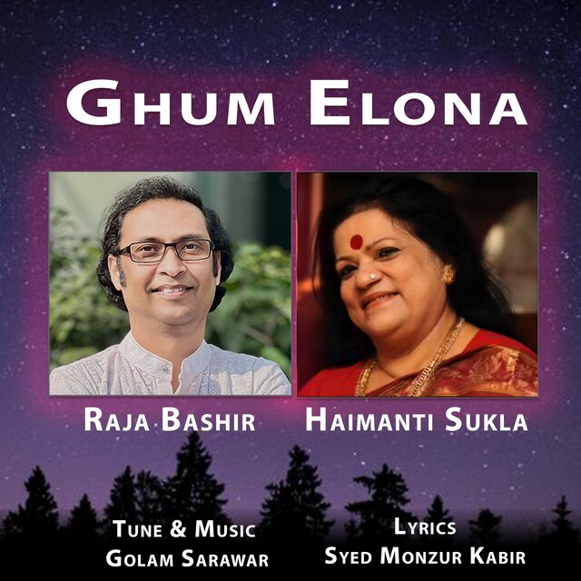Ghum Elona (feat. Haimanti Sukla, Golam Sarawar, Syed Monzur Kabir & G Sarawar music)