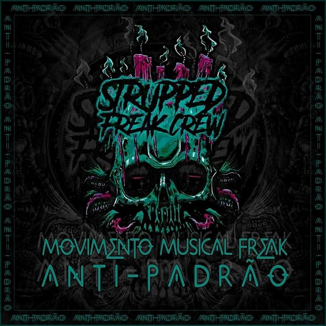 Movimento Musical Freak Anti​-​Padrão