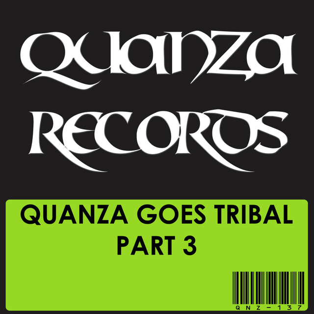 Quanza Goes Tribal Part 3