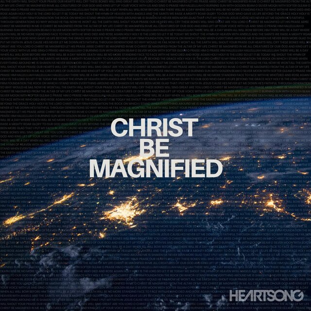 Christ Be Magnified (Live)