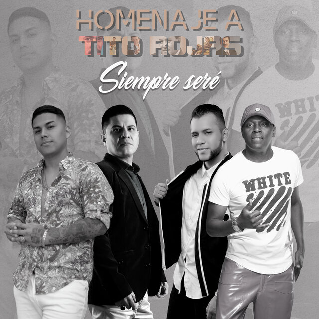Siempre Seré (Homenaje a Tito Rojas)