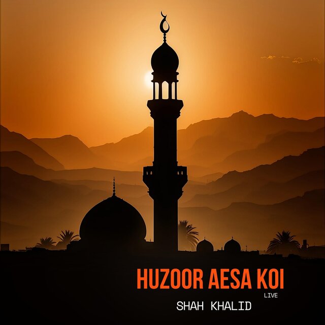 Huzoor Aesa Koi (Live)