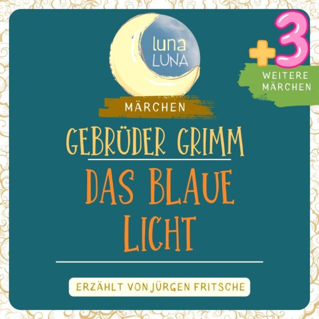 Gebrüder Grimm: Das blaue Licht plus drei weitere Märchen (Das blaue Licht, Sechse kommen durch die ganze Welt, Der Vogel Greif, Die zwölf faulen Knechte - Teil 34 / 40)