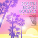 Cover art for album South Beach Lounge (From Dusk Until Dawn) by Various Artists