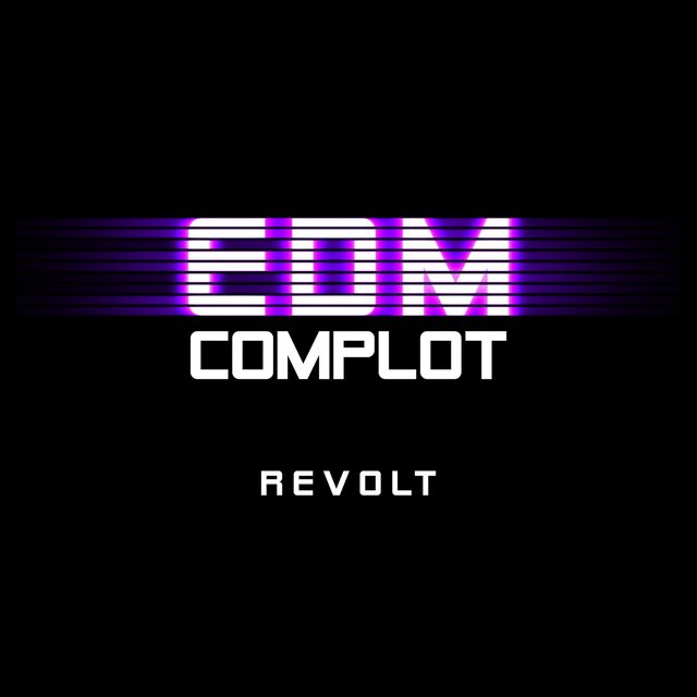 EDM Complot: Revolt