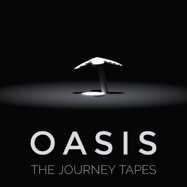 Oasis (The Journey Tapes)