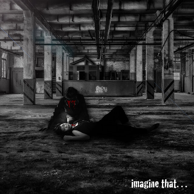 imagine that...