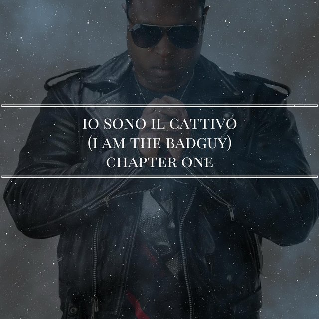 Io Sono Il Cattivo: Chapter One