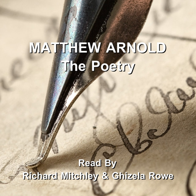 Matthew Arnold - The Poetry