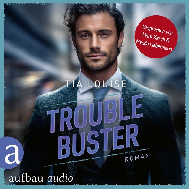 Trouble Buster - Taking Chances, Band 3 (Ungekürzt)