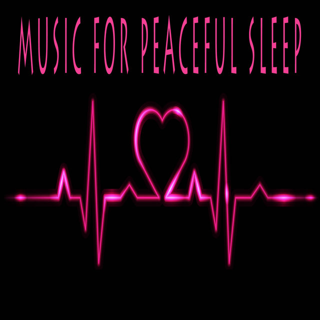 Music For Peaceful Sleep