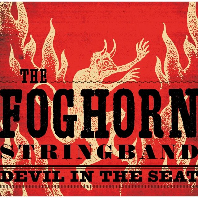 Cover art for album Devil in the Seat by The Foghorn Stringband