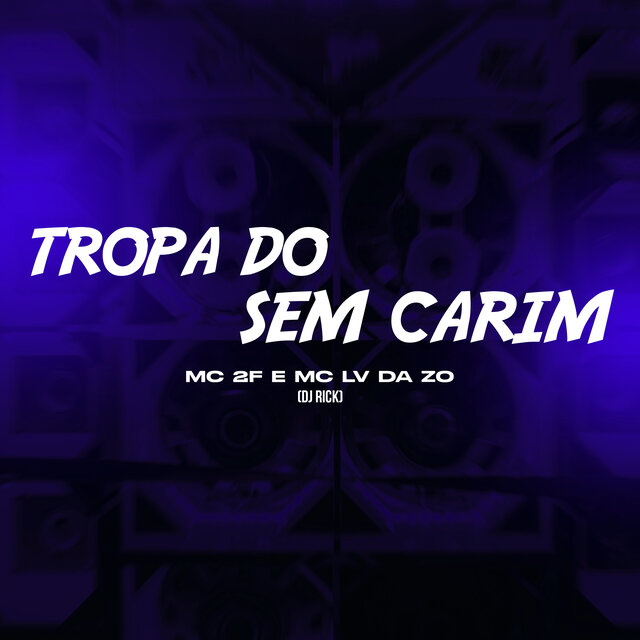 Tropa do Sem Carim