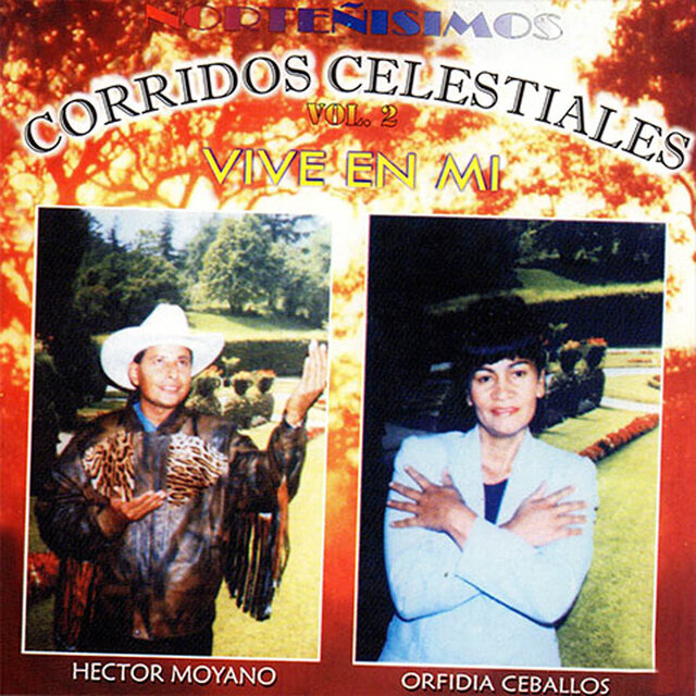 Corridos Celestiales Vol. 2 - Vive en Mi - Norteñisimos