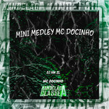 Mini Medley Mc Docinho