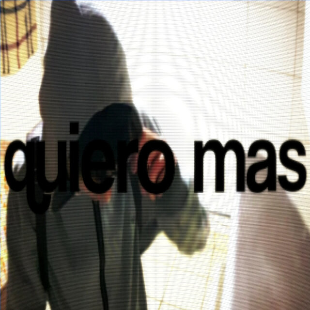 quiero mas
