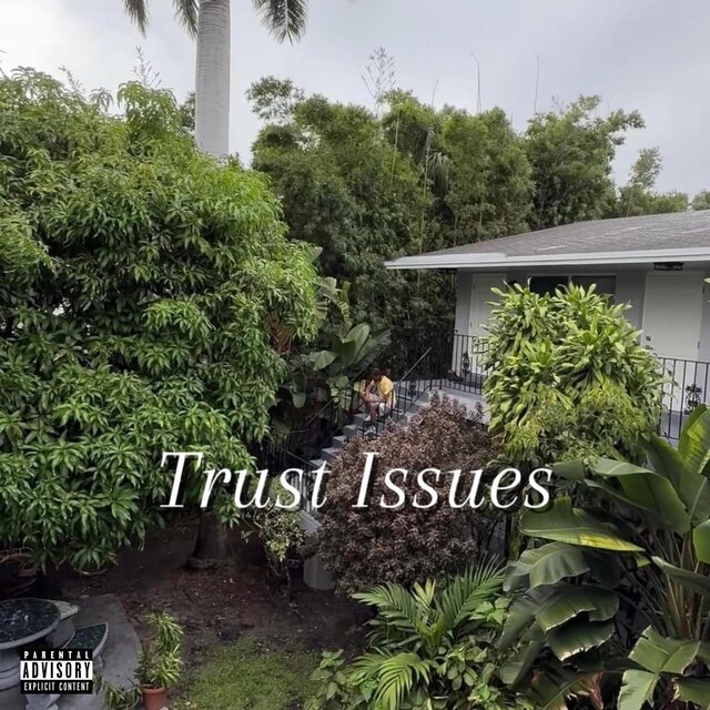 Trust Issues (feat. Buddah Billz)