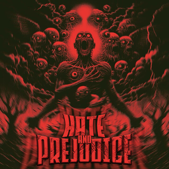 Hate and Prejudice