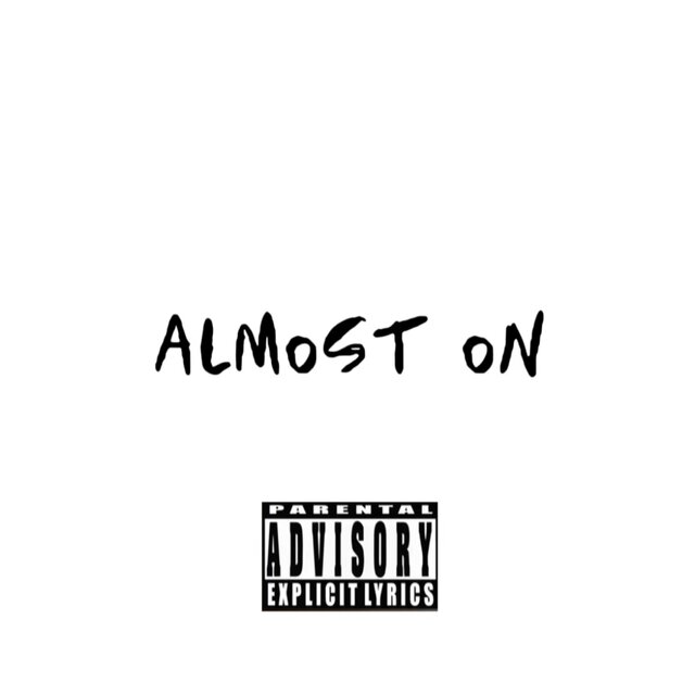 ALMOST ON