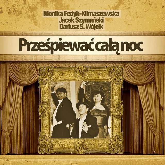 Prześpiewać całą noc