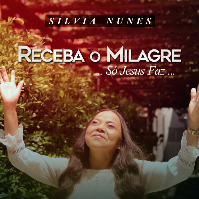 Receba o Milagre (Só Jesus Faz)