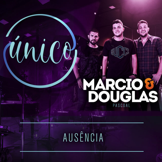 Único: Ausência