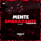 Mente Embrazante #Error46