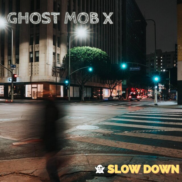 Slow Down