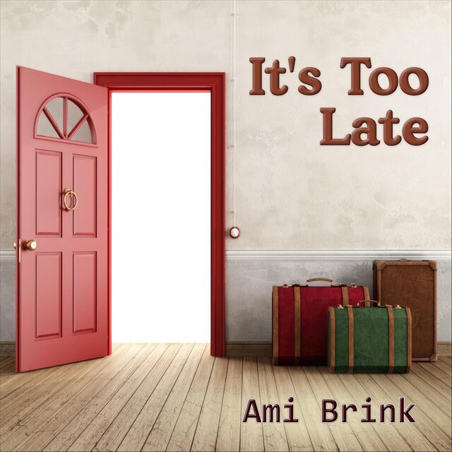 It's Too Late