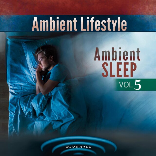 Ambient Sleep, Vol. 5