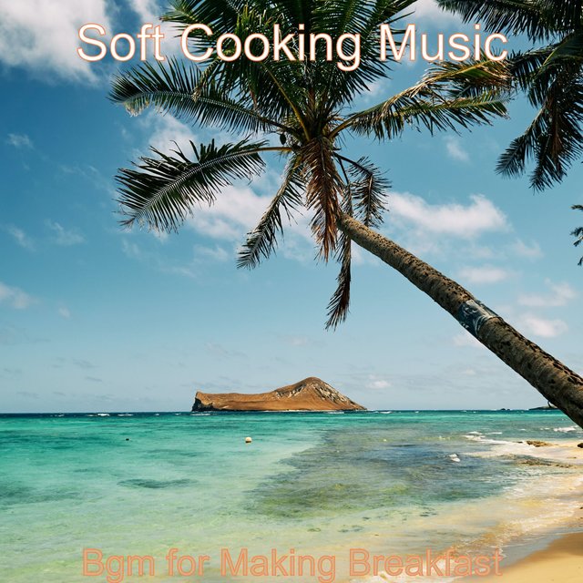 Bgm for Making Breakfast